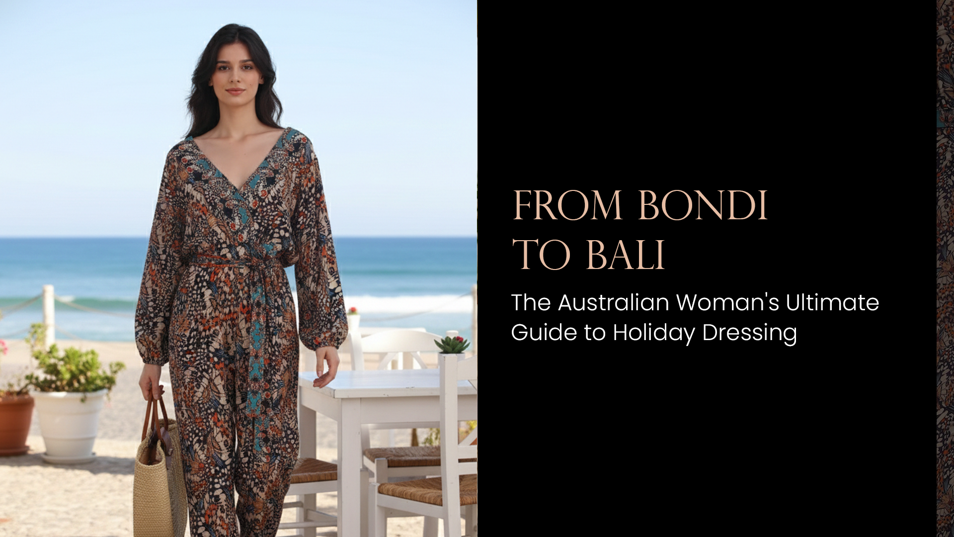 From Bondi to Bali: The Australian Woman's Ultimate Guide to Holiday Dressing