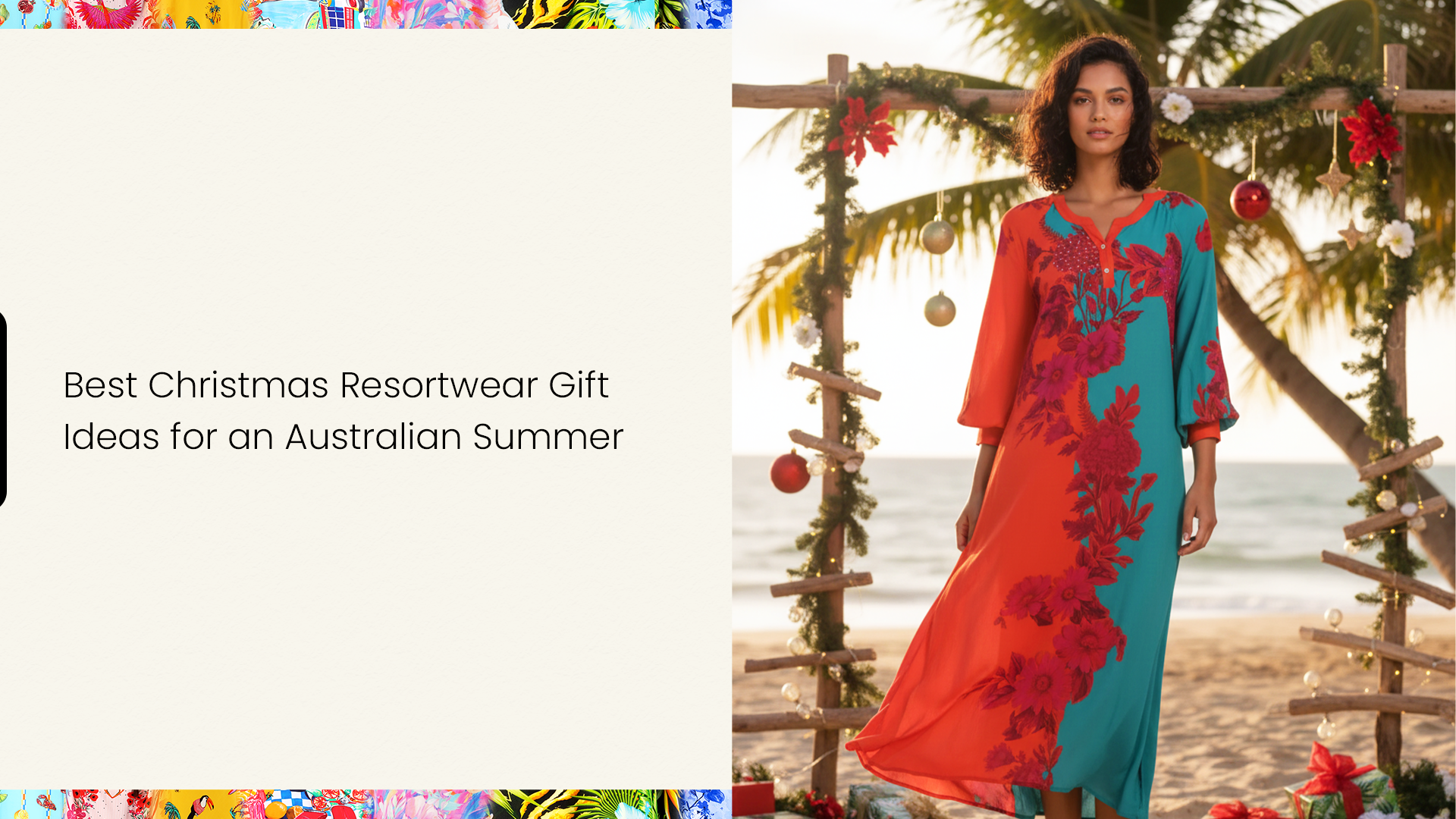 Best Christmas Resortwear Gift Ideas for an Australian Summer