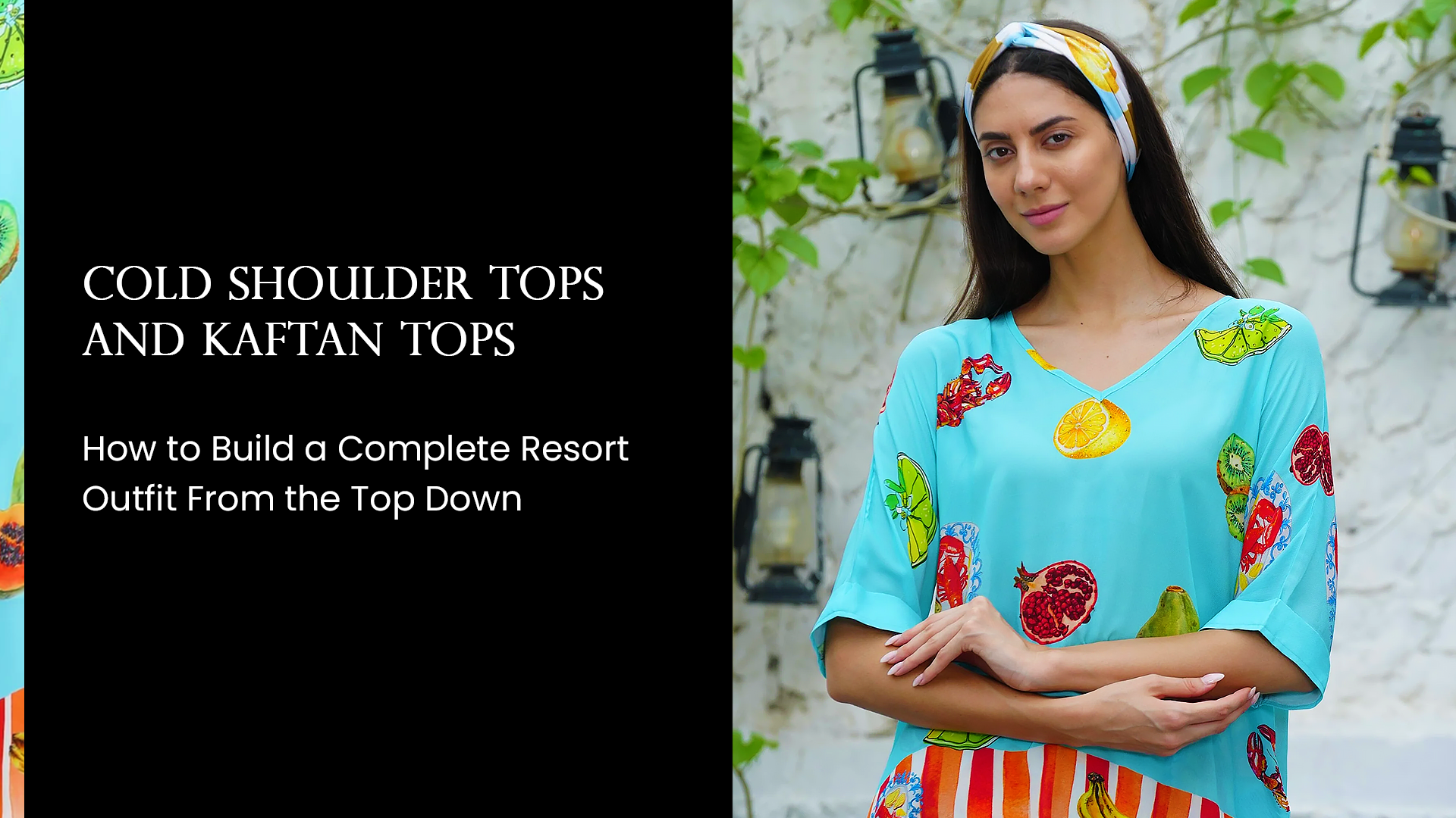 Cold Shoulder Tops and Kaftan Tops: How to Build a Complete Resort Outfit From the Top Down