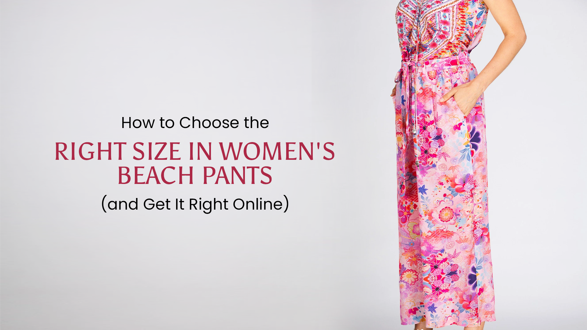 How to Choose the Right Size in Women's Beach Pants and Get It Right Online