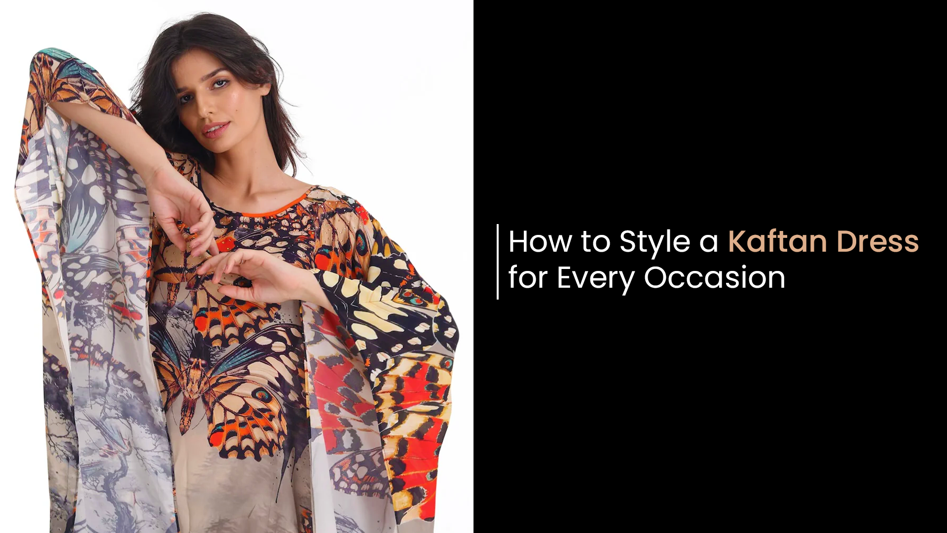 How to Style a Kaftan dress for every occasion