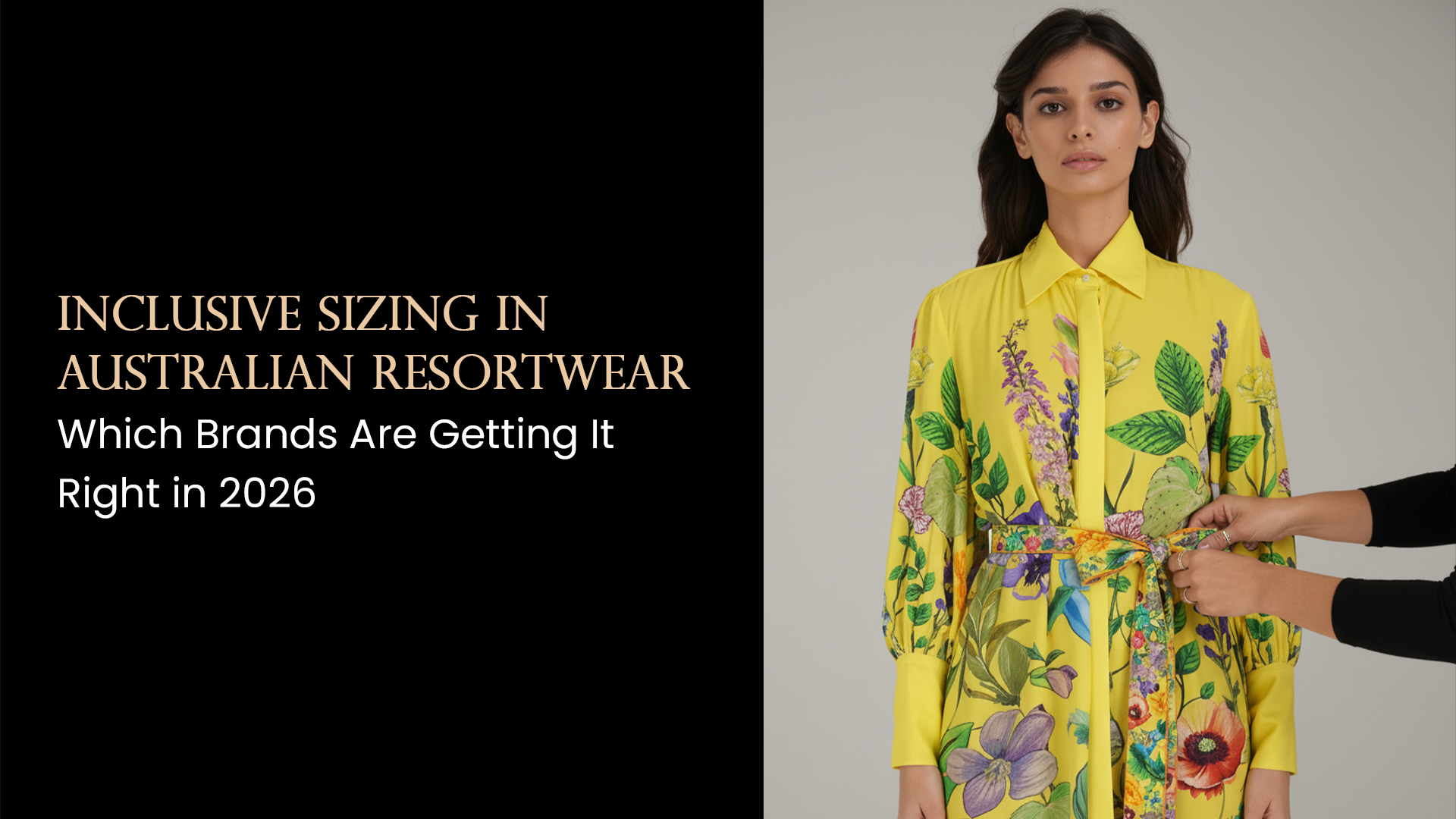  Inclusive Sizing in Australian Resortwear: Which Brands Are Getting It Right in 2026