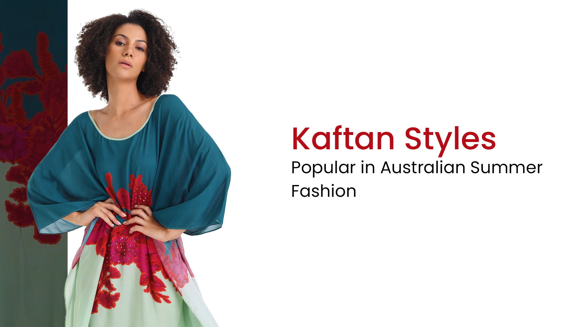 Kaftan Styles Popular in Australian Summer Fashion