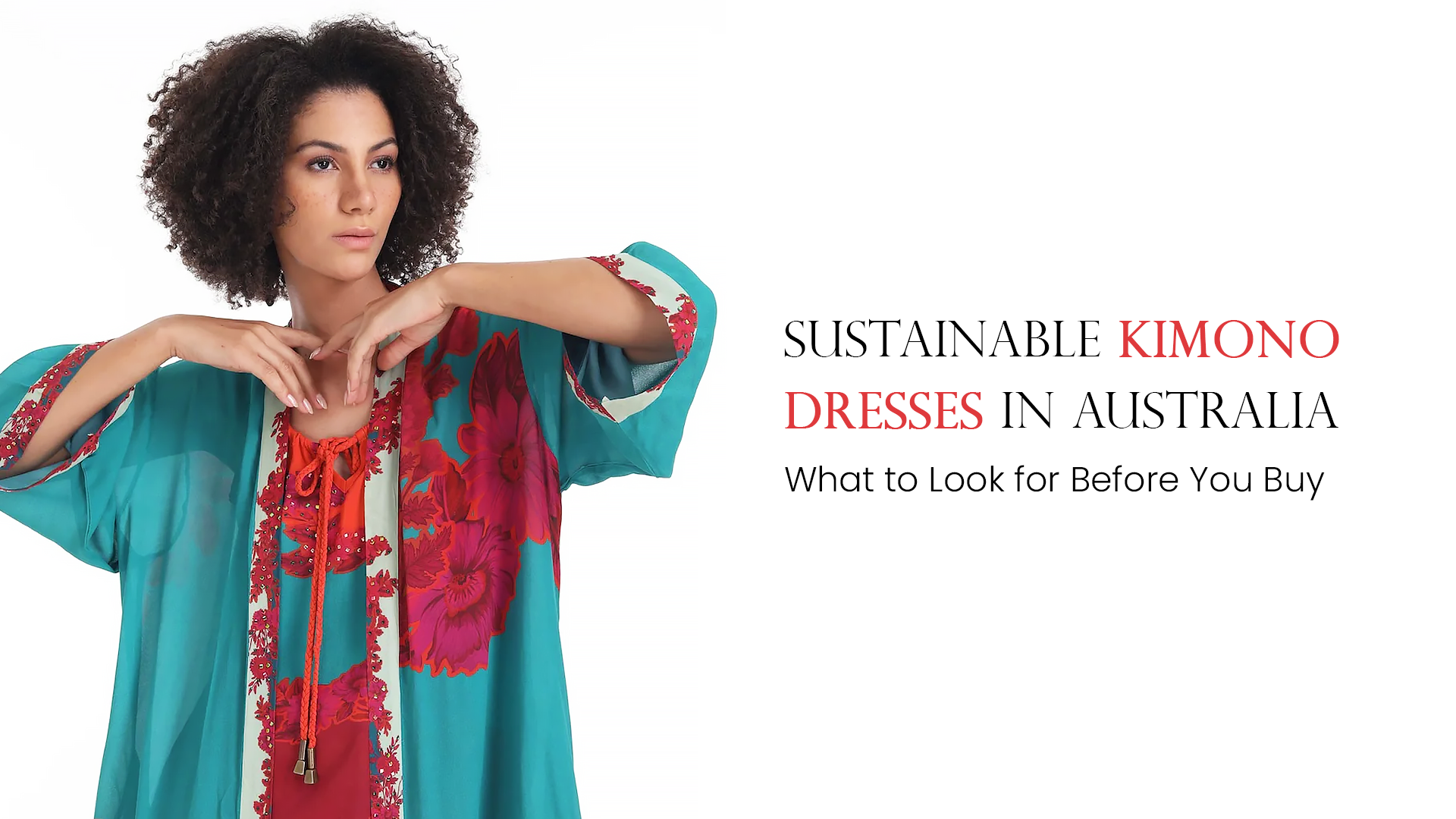Sustainable Kimono Dresses in Australia: What to Look for Before You Buy