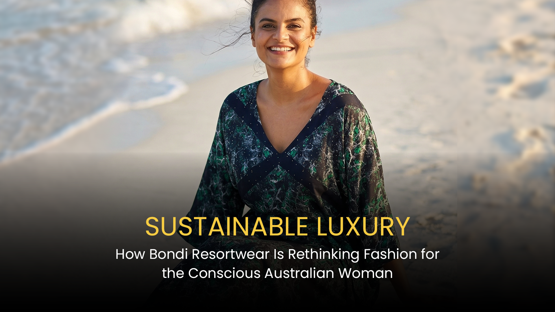  How Bondi Resort Wear Is Rethinking Fashion for the Conscious Australian Woman