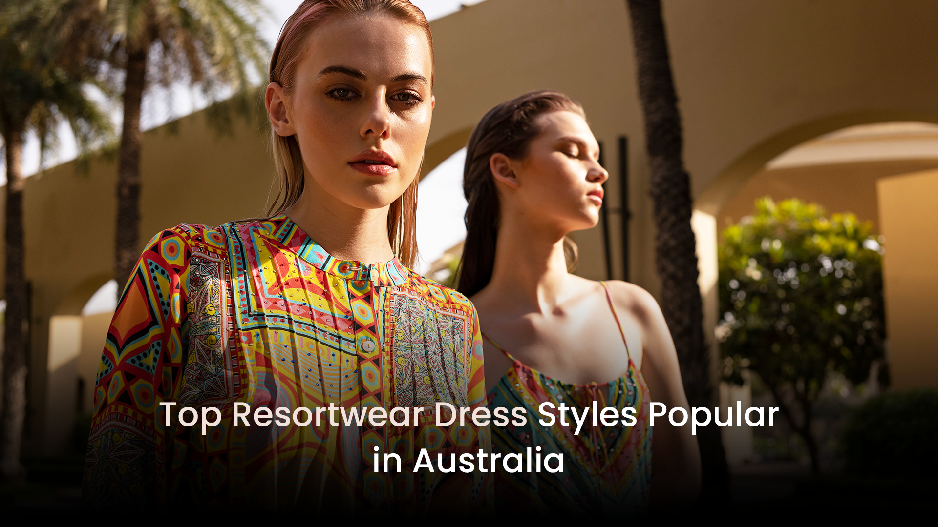 Top Resortwear Dress Styles Popular in Australia