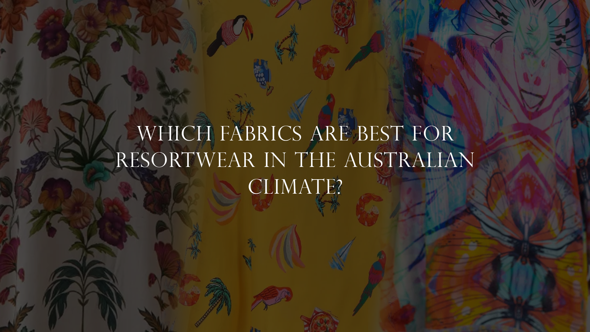 Best fabrics for Australian climat